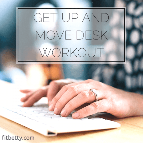 Get Up and Move Desk Workout