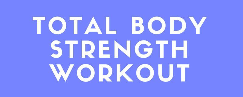 Total Body Strength Workout Gym Workout The Fit Cookie