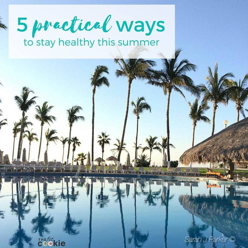 5 practical ways to stay healthy this summer! - #sponsored @thefitcookie @NewChapter #NewChapterVitamins