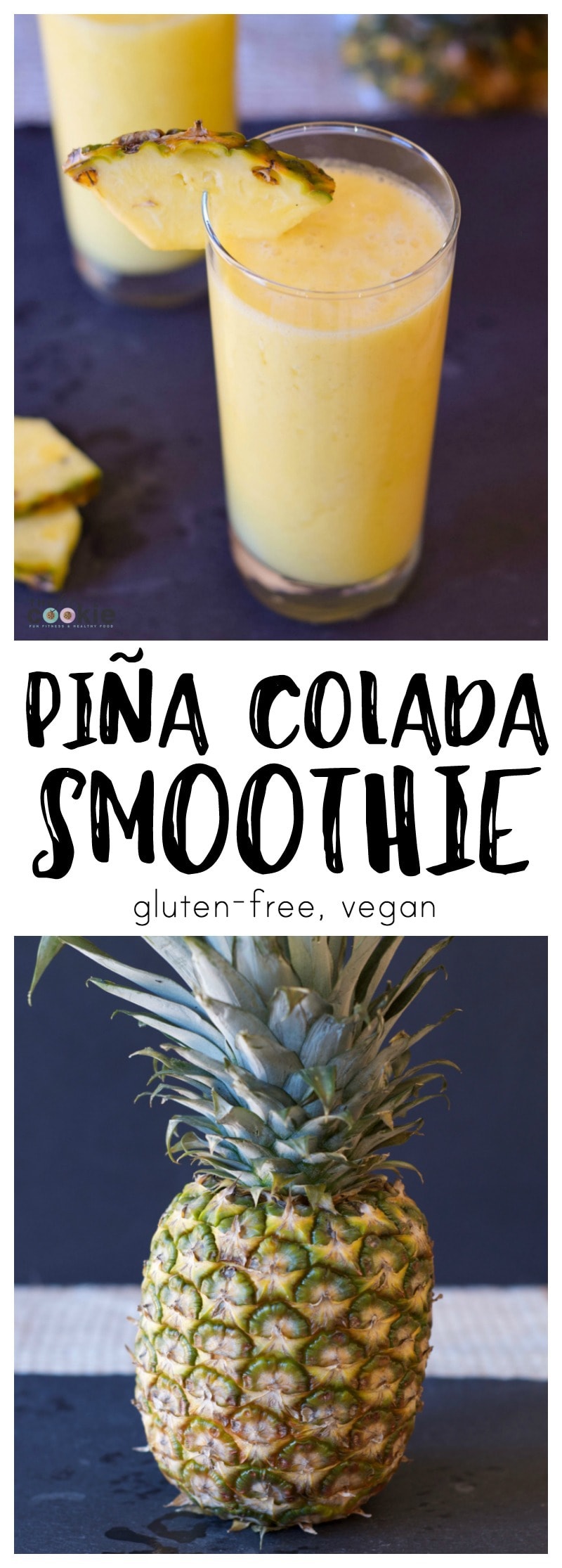 image collage of pineapple smoothie in a glass and a pineapple with text overlay.
