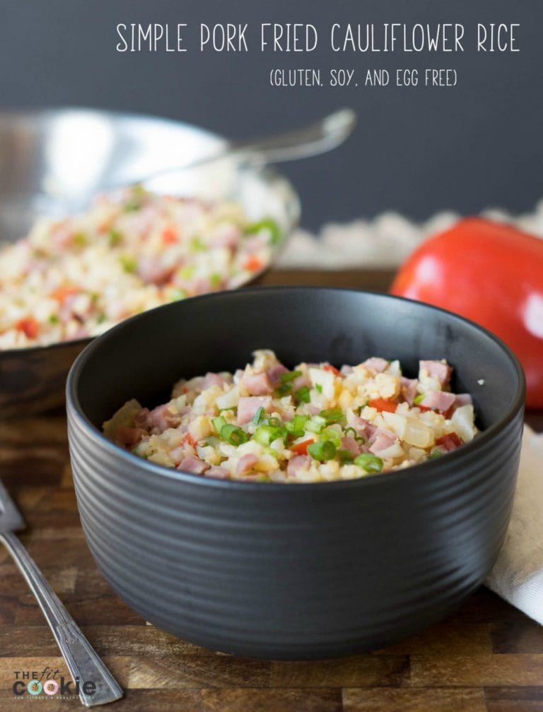 Simple Pork Fried Cauliflower Rice (Egg and Soy Free) • The Fit Cookie