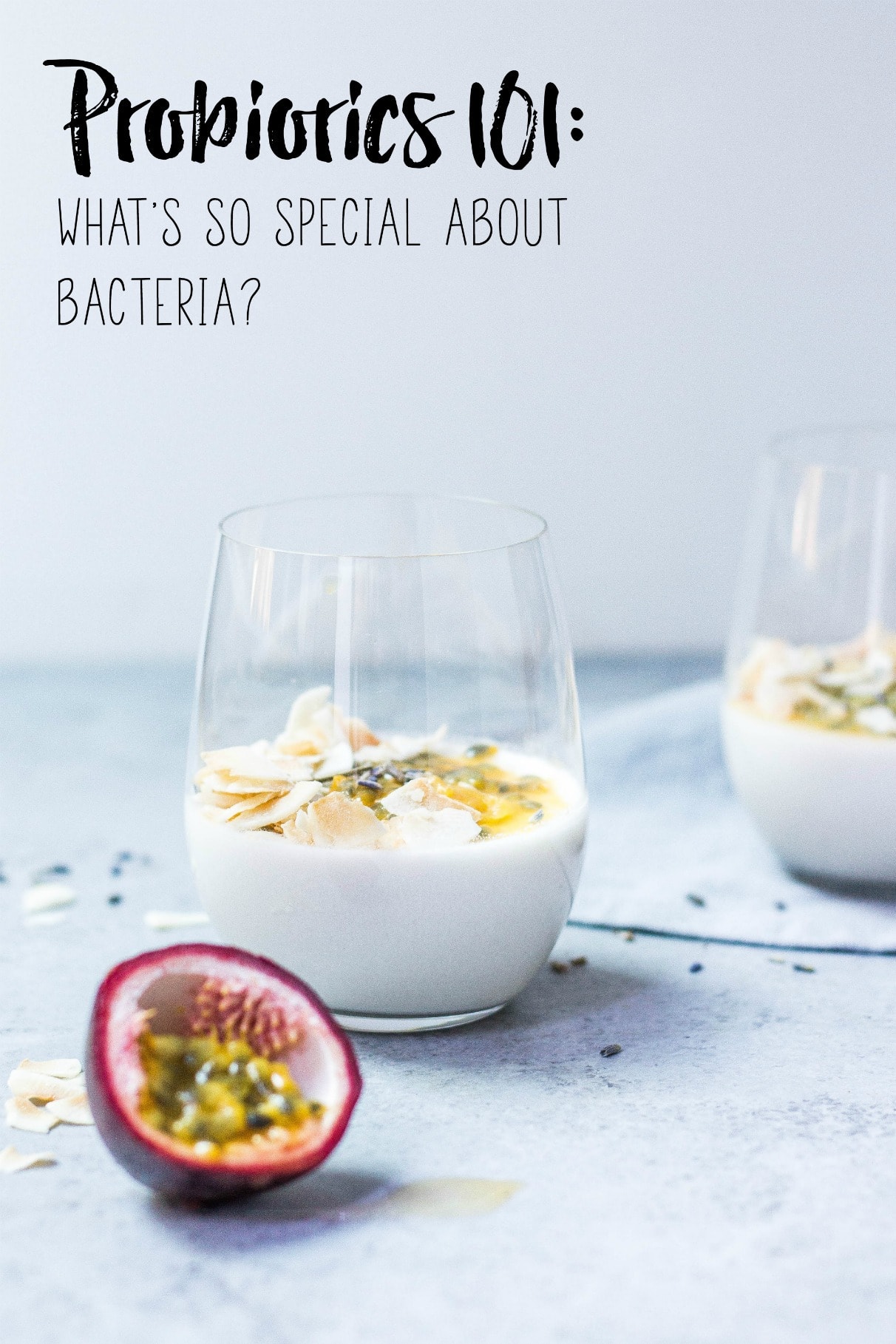 glasses of yogurt with text overlay "probiotics 101"