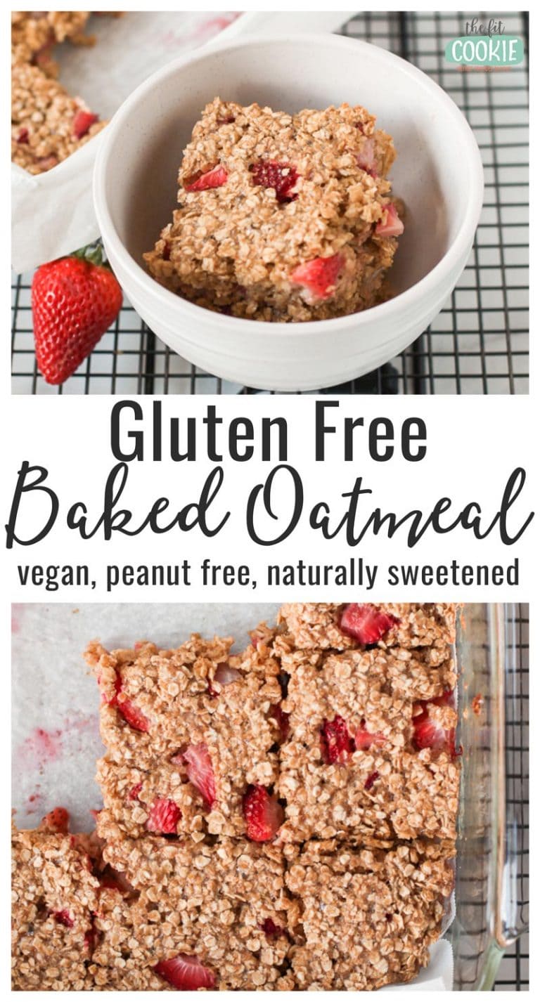 Gluten Free Baked Oatmeal (Vegan) • The Fit Cookie
