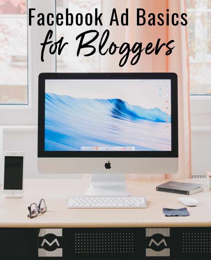 Facebook Ad Basics for Bloggers • The Fit Cookie
