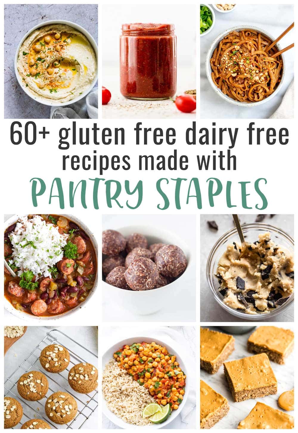 photo collage of various gluten free dairy free recipes made with pantry staples