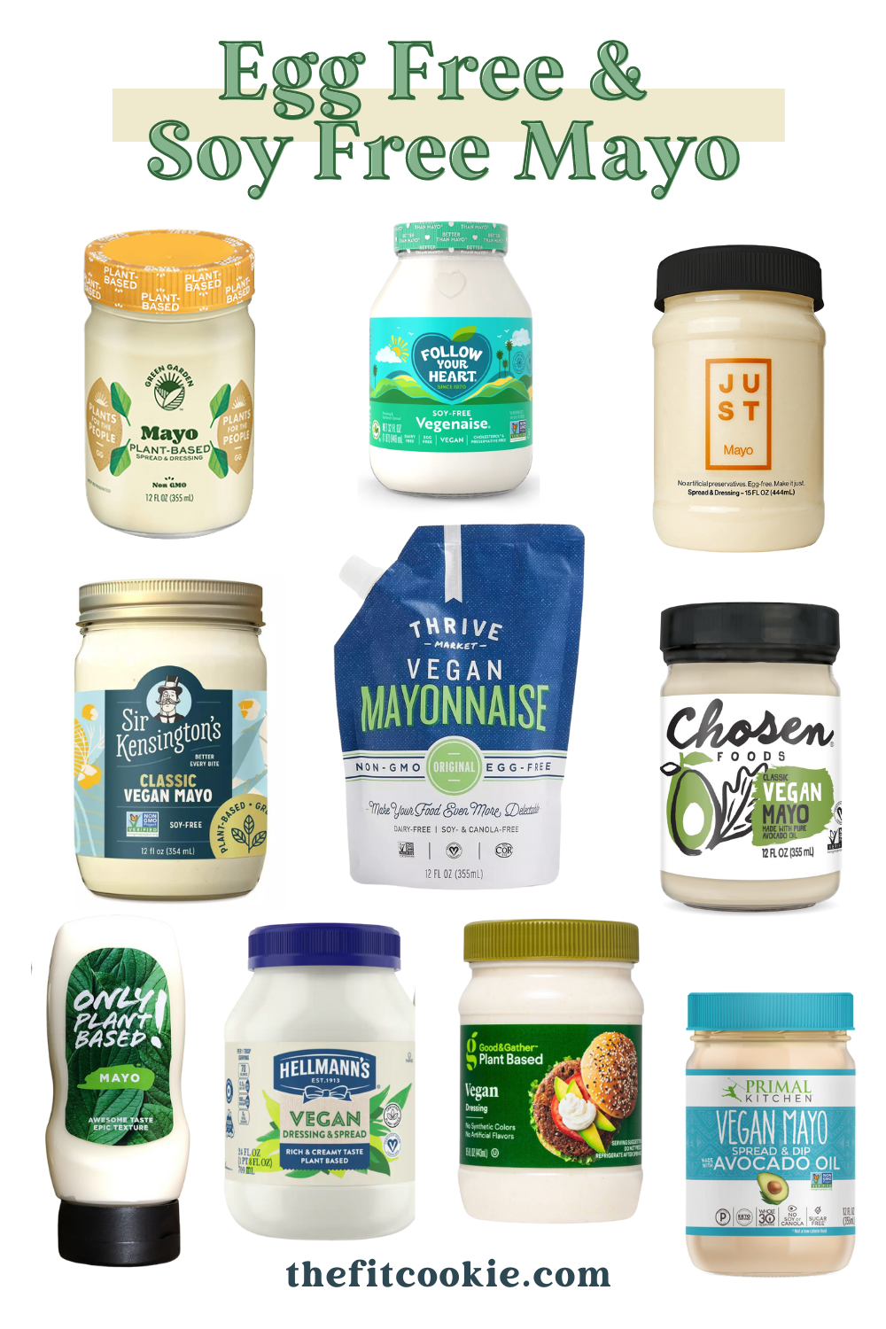 collage image showing various egg free and soy free mayo brands. 