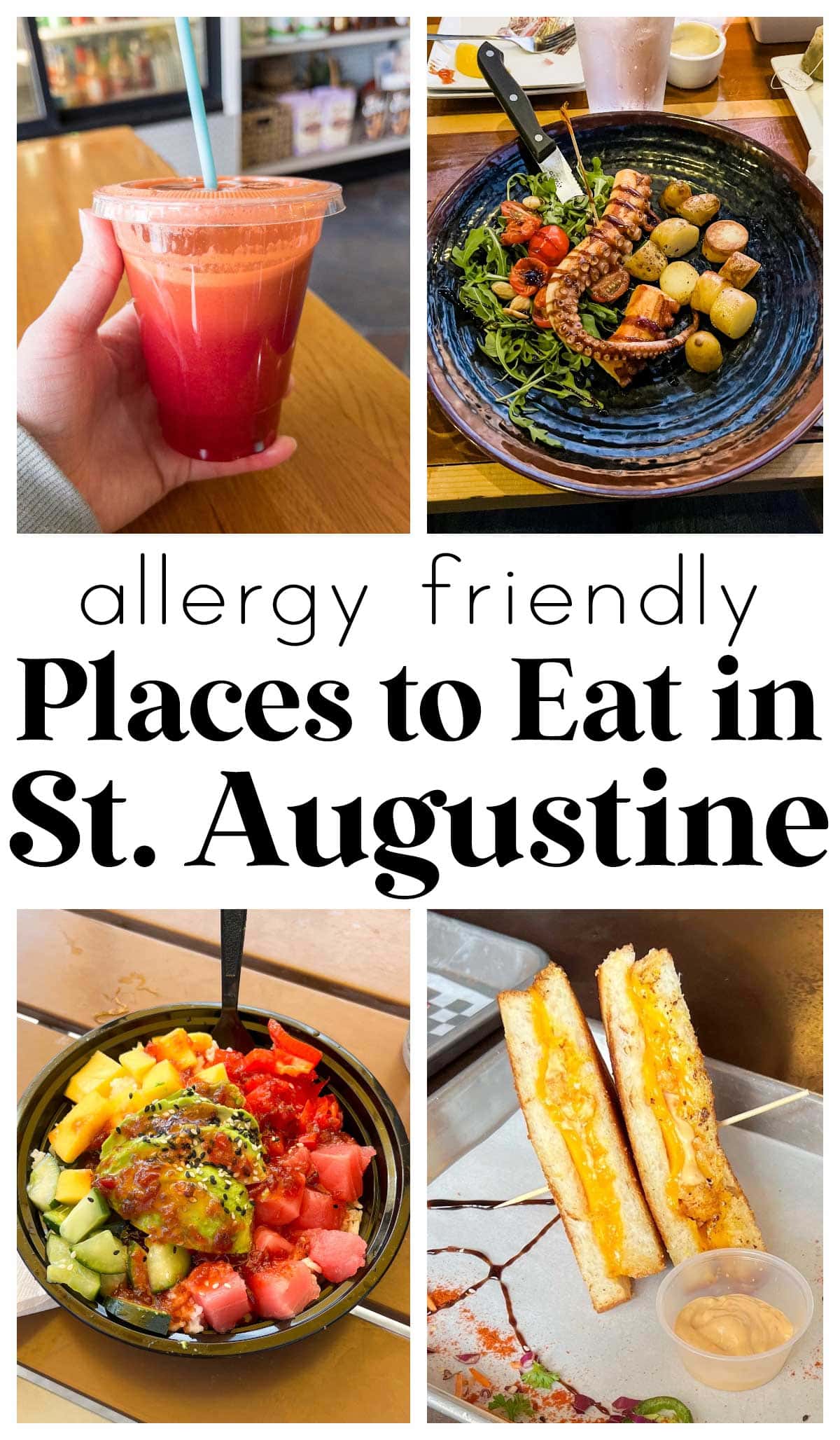 photo collage of various foods with text overlay that says "allergy friendly places to eat in St. Augustine".