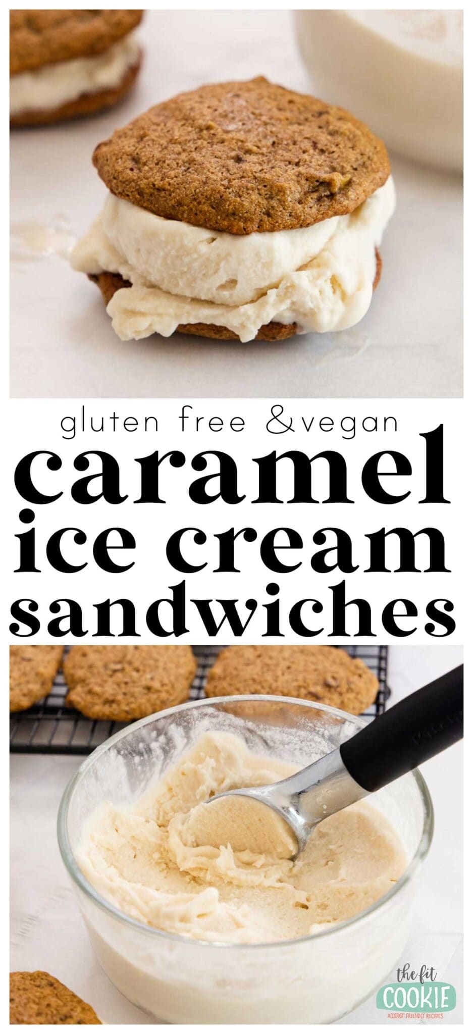 Dairy Free Caramel Ice Cream Sandwiches (Gluten Free) • The Fit Cookie