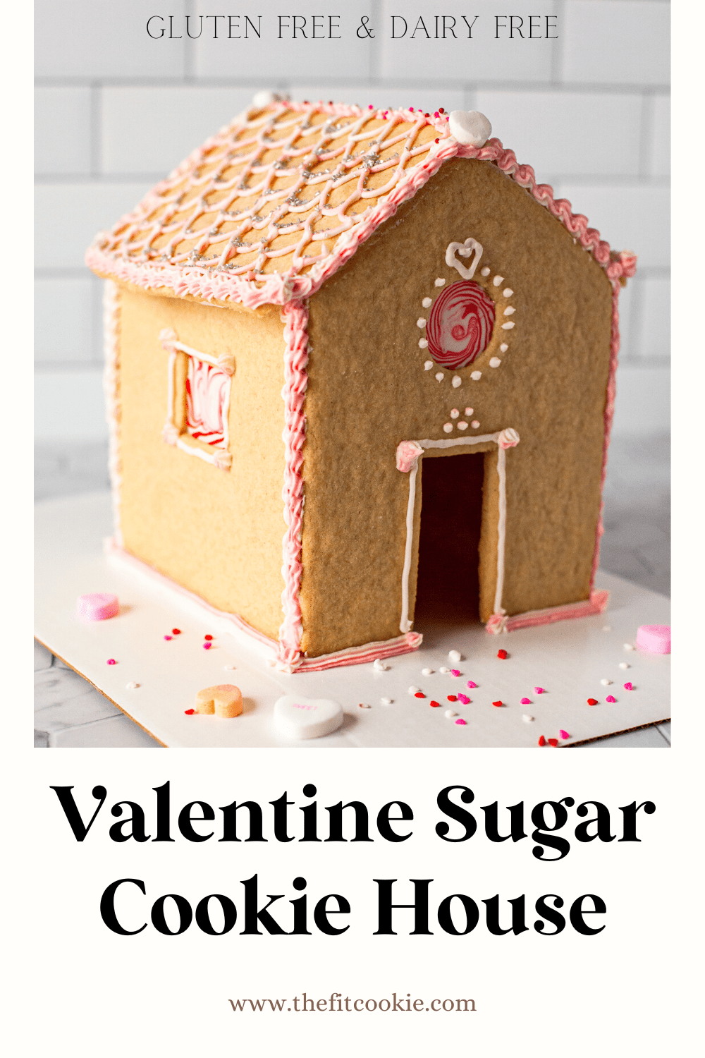 photo of a sugar cookie house in a graphic design with text that says "valentine sugar cookie house". 