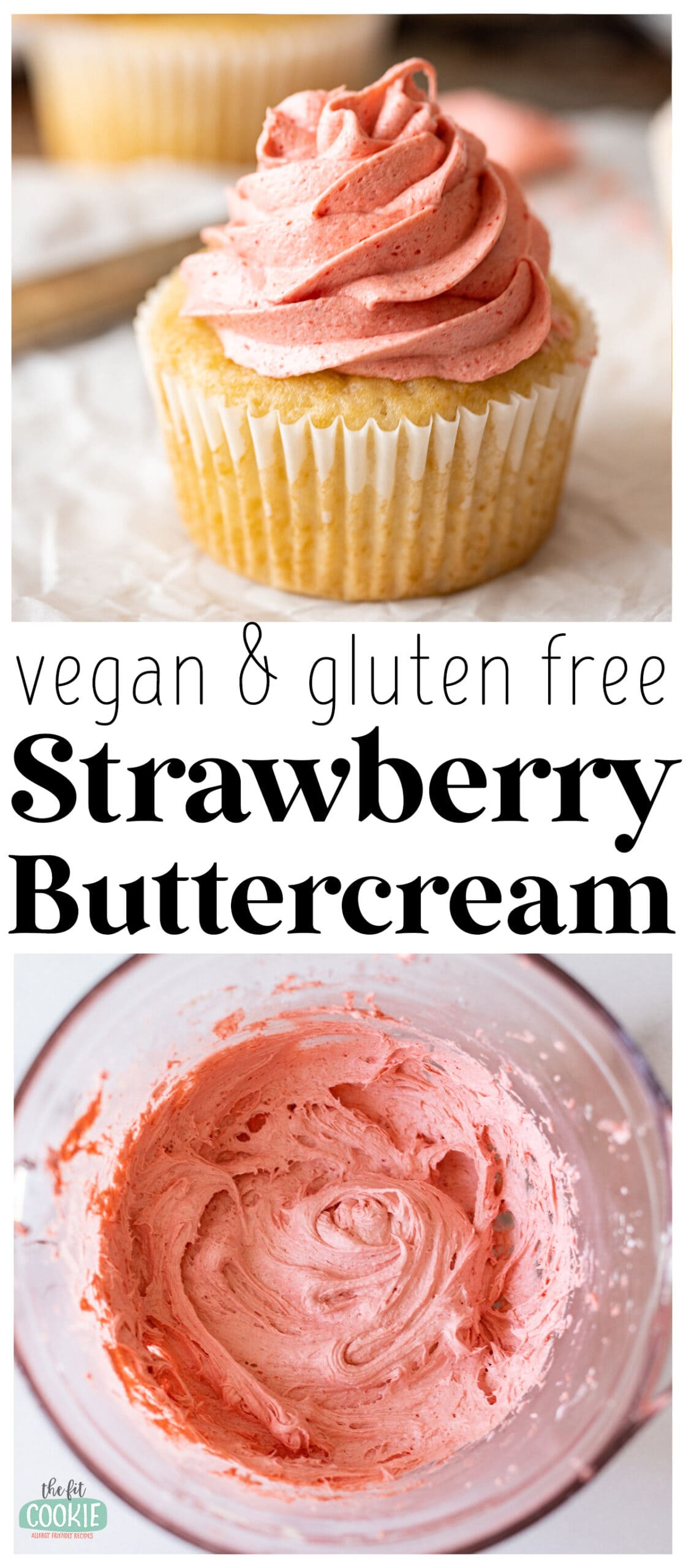 photo collage of 2 views of pink frosting with text overlay that says "vegan and gluten free strawberry buttercream". 