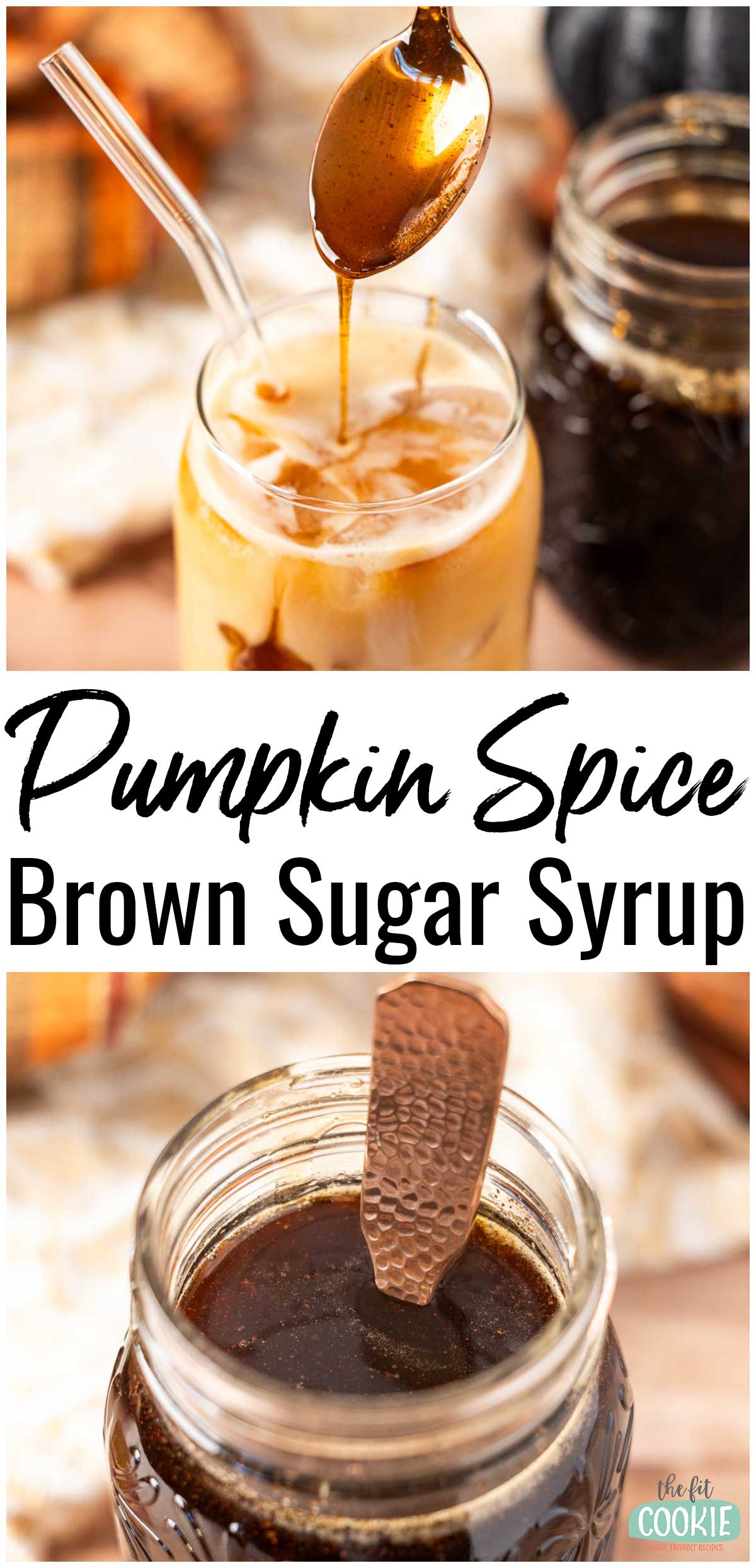 Two photos of mason jars filled with homemade pumpkin spice brown sugar syrup.