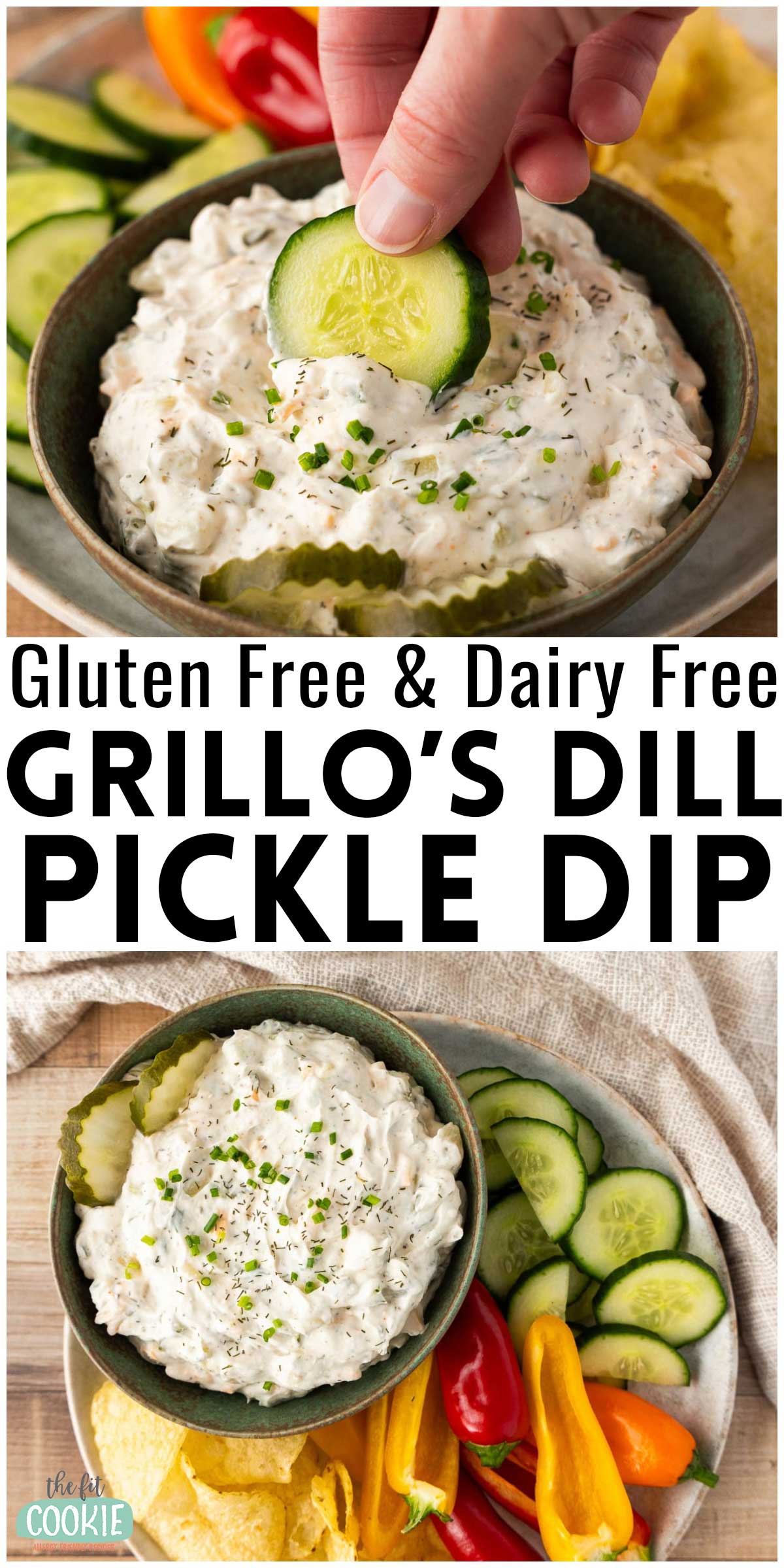 Photo collage showing 2 images of dairy free dill pickle dip. Text reads: "Gluten Free & Dairy Free Grillo’s Dill Pickle Dip.