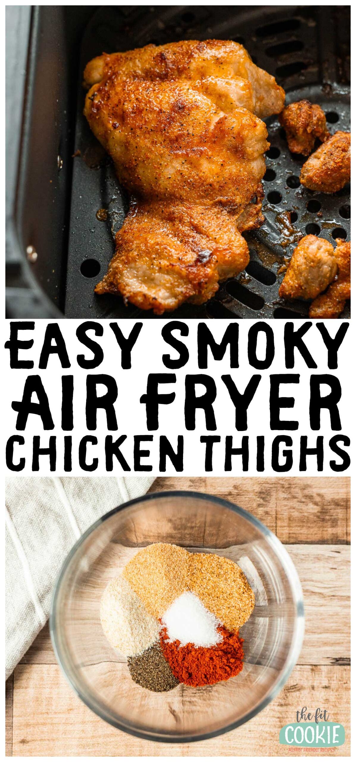 Photo collage of air fried chicken with text that reads "Easy Smoky Air Fryer Chicken Thighs.
